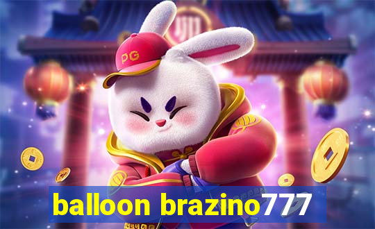 balloon brazino777